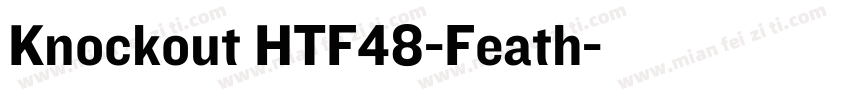 Knockout HTF48-Feath字体转换